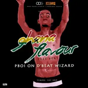Free Beat: PBoi - Ghana Flavour (Prod. by PBoi)